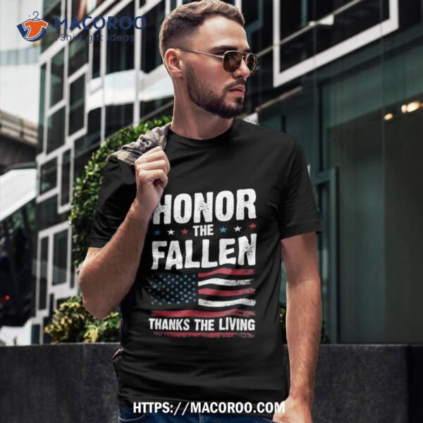 Honor The Fallen Thanks Living Veterans Day Shirt