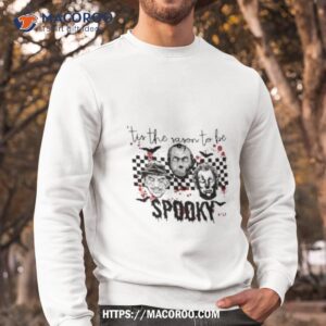 horror character tis this season to be spooky shirt sweatshirt