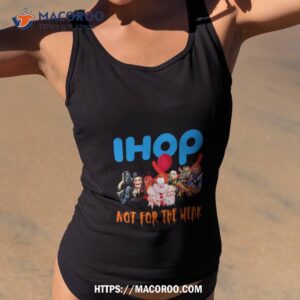 horror movies ihop dollar not for the weak happy halloween 2023 shirt tank top 2