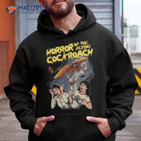 Horror Of The Flying Cockroach! Shirt