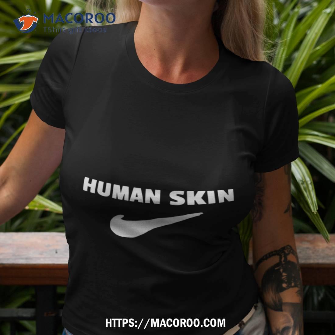 Human Skin Shirt Human Skin Shirt