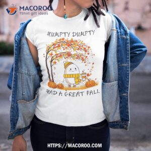 Humpty Dumpty Had A Great Fall Happy Y’all Autumn Gifts Shirt