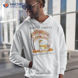 humpty dumpty had a great fall thanksgiving autumn halloween shirt hoodie 1