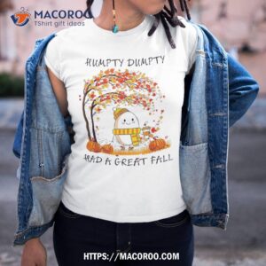 Humpty Dumpty Had A Great Fall Thanksgiving Autumn Halloween Shirt