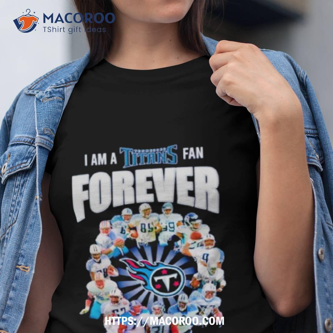 I Am A Tennessee Titans Fan Forever Signature Unisex T-shirt