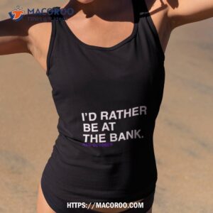 i d rather be at the bank red october shirt tank top 2