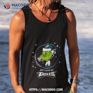 i hate people but i love my philadelphia eagles grinch christmas t shirt tank top