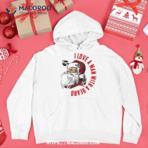 i love a man with beard funny retro christmas santa claus shirt hoodie