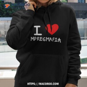 i love mpregmafia shirt hoodie 2