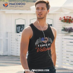 i love my veteran happy veterans day graphic shirt tank top