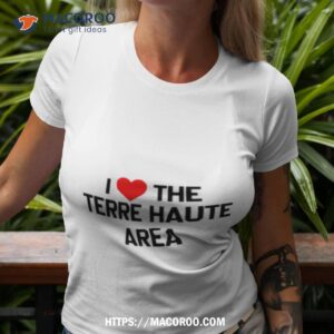 i love the terre haute area shirt tshirt 3