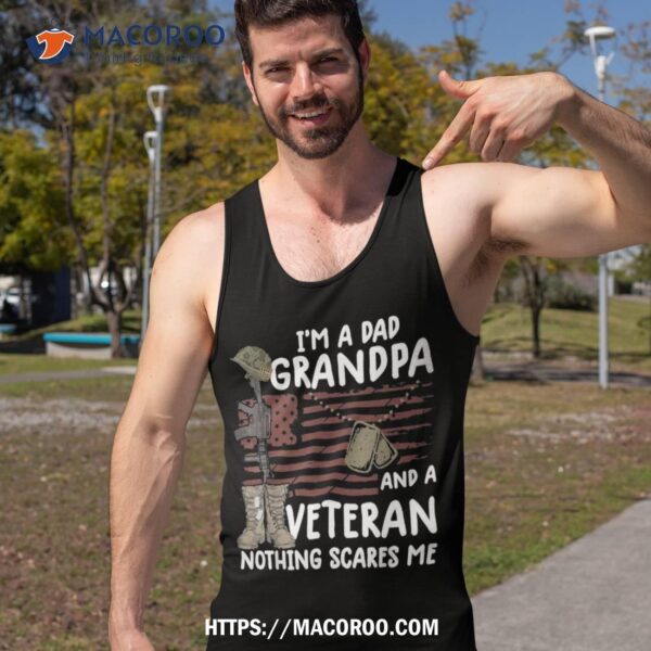 I’m A Dad Grandpa And Veteran Shirt Flag Usa Father’s Day