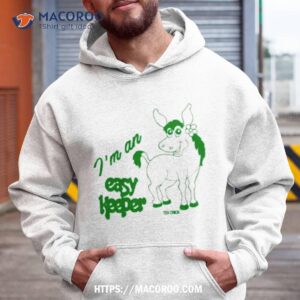 i m an easy keeper ivory mule shirt hoodie