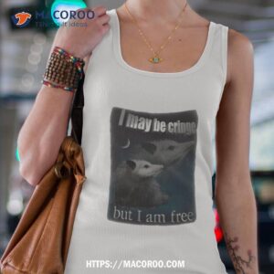 I May Be Cringe But I Am Free Shirt 2 i may be cringe but i am free shirt tank top 4