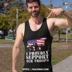 i proudly support our troops veterans day shirt tank top
