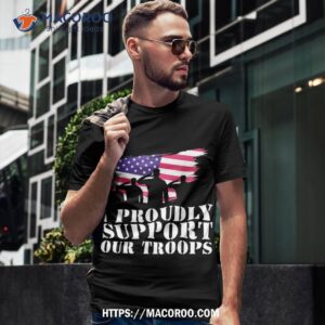 i proudly support our troops veterans day shirt tshirt