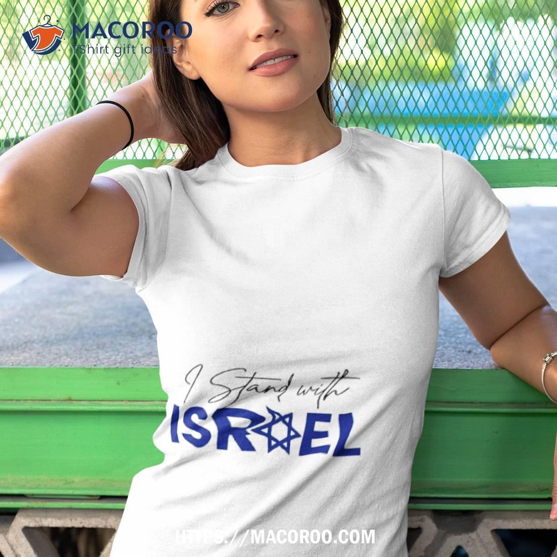 I Stand With Israel Fuck Hamas Shirt I Stand With Israel Fuck Hamas Shirt