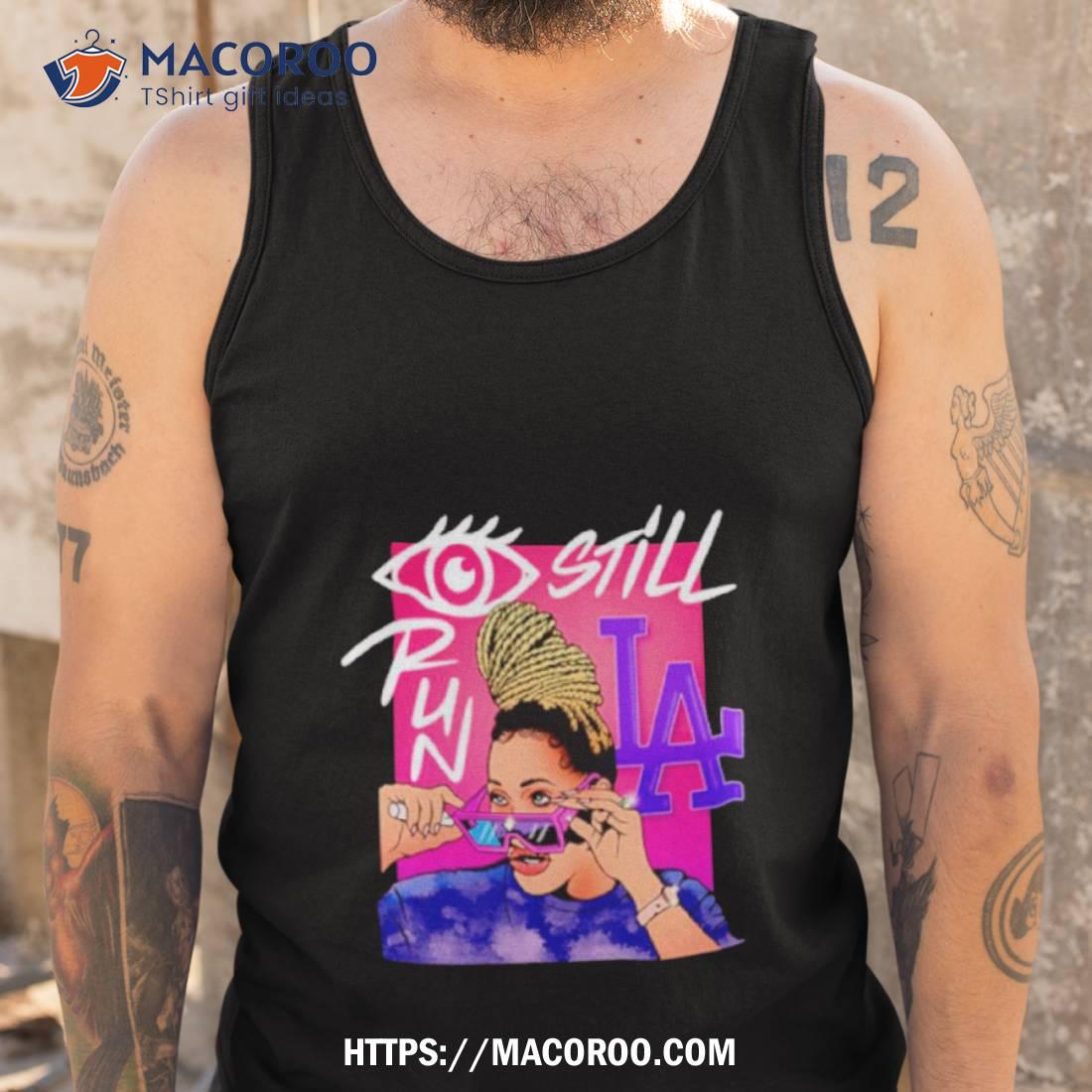 I Still Pun Los Angeles Shirt I Still Pun Los Angeles Shirt