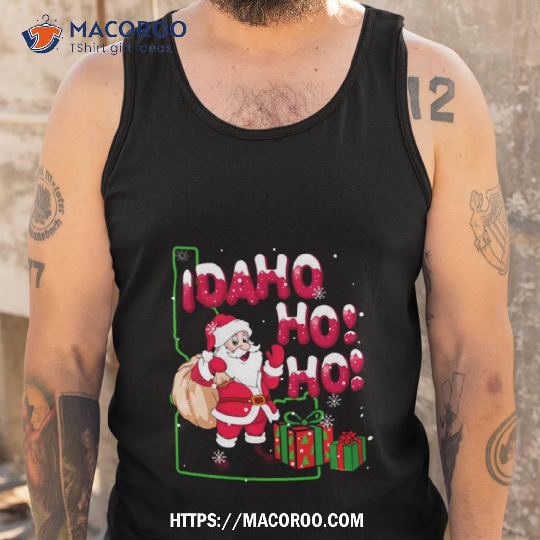 Idaho Ho Ho Christmas Shirt Idaho Ho Ho Christmas Shirt