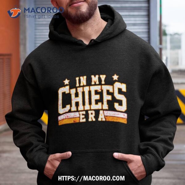 Vintage In My KC Chief Era Sweatshirt Chiefs Shirt Travis Kelce T-Shirt  America Football Sweatshirt Football Fan Gift Shirt - Trendingnowe