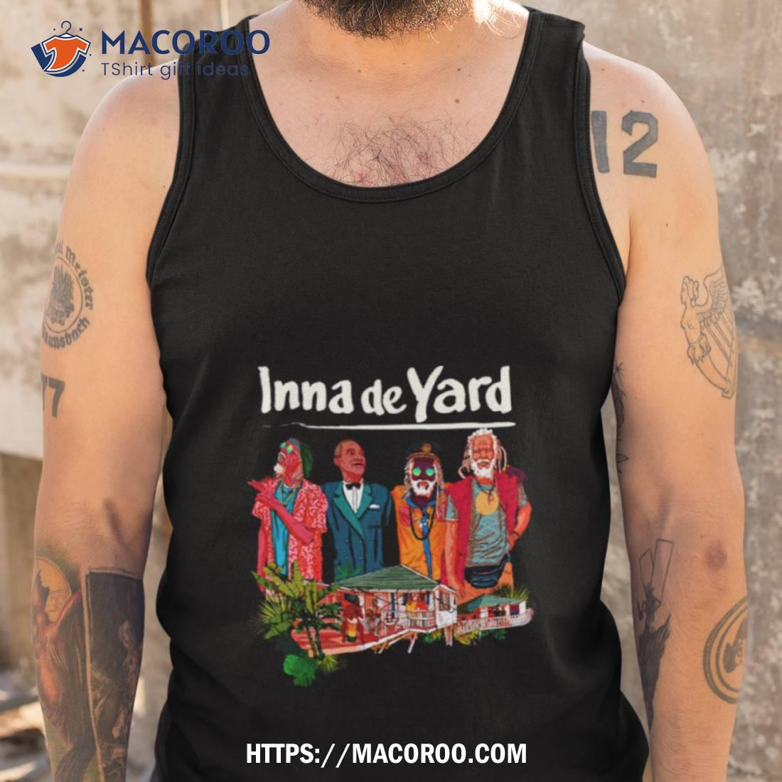 Inna De Yard The Soul Of Jamaica Shirt Inna De Yard The Soul Of Jamaica Shirt