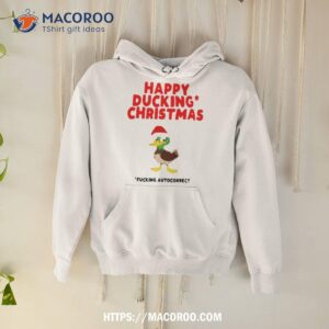 It’s Christmas Happy Ducking Christmas 2023 Shirt 1 it s christmas happy ducking christmas 2023 shirt hoodie