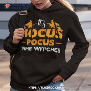 it s hocus pocus time witches shirt hoodie 3