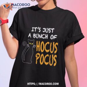 it s just a bunch of hocus pocus shirt tshirt 1