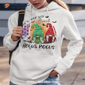 it s just a bunch of hocus pocus witch gnomes halloween shirt hoodie 3