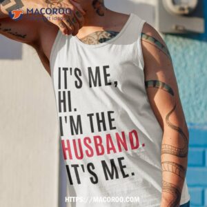 its me hi im the husband me amp funny couples shirt tank top 1