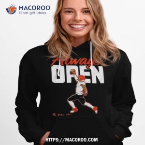 ja marr chase always open signature t shirt hoodie 1