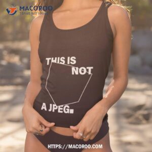 jasmine this is not a jpeg shirt tank top 1