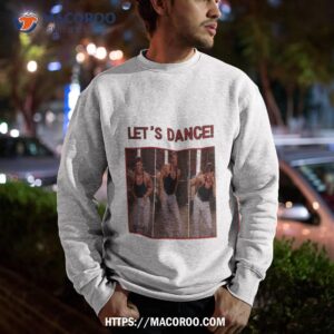 jean claude van damme lets dance shirt sweatshirt