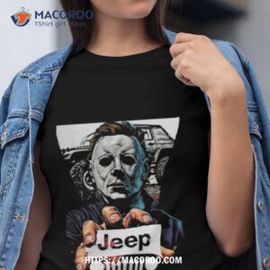 jeep collab michael myers 2023 shirt tshirt