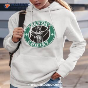 jesus christ starbucks logo replacement sticker shirt hoodie 3