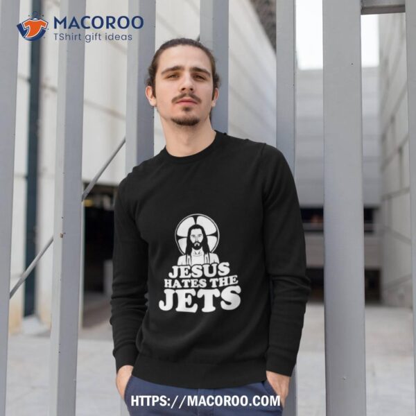 Jesus Hates The Jets Shirt