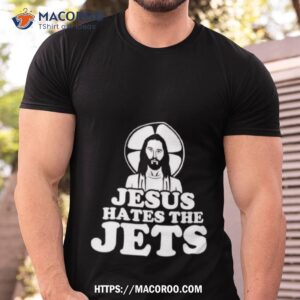 jesus hates the jets shirt tshirt