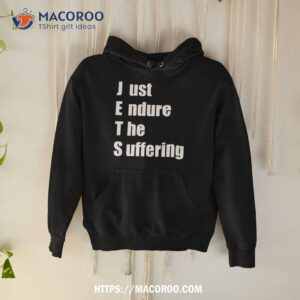Jets Just Endure The Suffering Shirt 1 jets just endure the suffering shirt hoodie