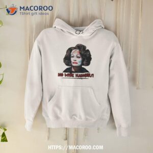 joan crawford no wire hangers shirt hoodie