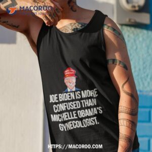 joe biden confused than michelle obama s gynecologist shirt tank top 1
