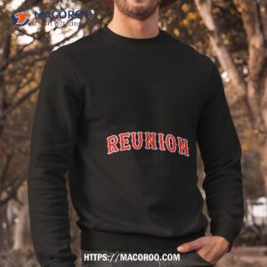 John Cena Reunion Shirt 2 john cena reunion shirt sweatshirt