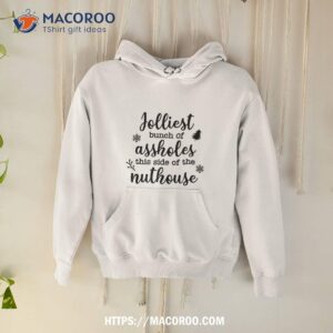 jolliest bunch of assholes this side of the nuthouse print waffle t shirt hoodie