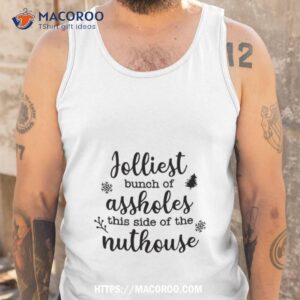 jolliest bunch of assholes this side of the nuthouse print waffle t shirt tank top