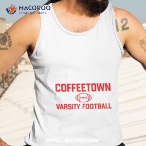 Josh Pate Wearing Coffeetown Varsity Football Shirt 3 josh pate wearing coffeetown varsity football shirt tank top 3