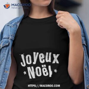 joyeux noel merry christmas white text shirt tshirt