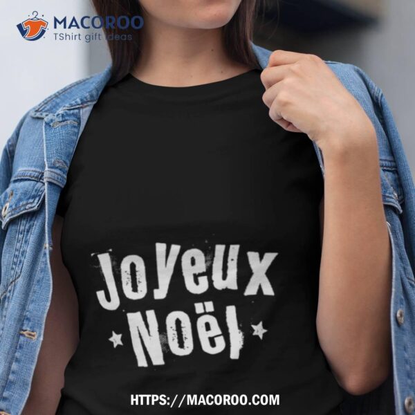 Joyeux Noel Merry Christmas White Text Shirt