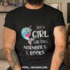 Just A Girl Who Loves Narwhals And Books Shirt