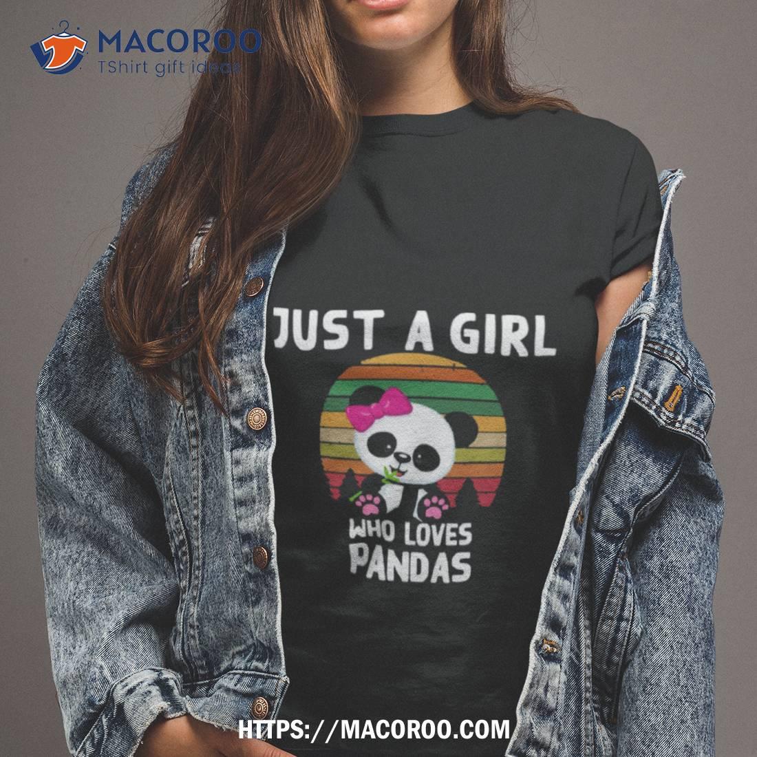 Just A Girl Who Loves Pandas Vintage Shirt Just A Girl Who Loves Pandas Vintage Shirt