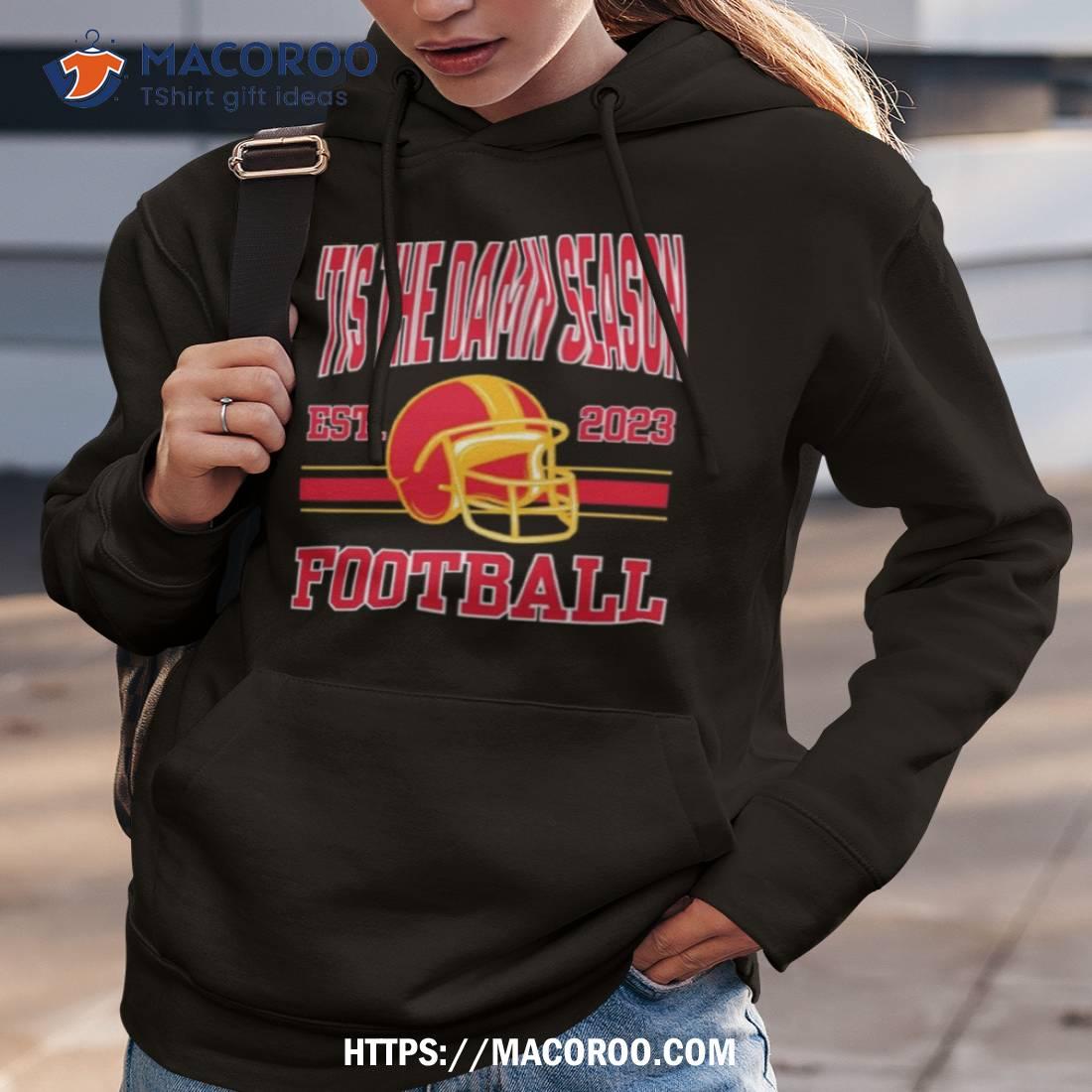 Tis The Damn Season Kansas City Chiefs shirt, hoodie, longsleeve,  sweatshirt, v-neck tee