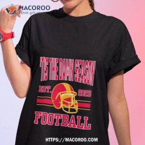 Tis The Damn Season Kansas City Chiefs shirt, hoodie, longsleeve, sweatshirt,  v-neck tee